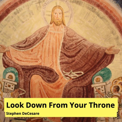 Look Down from Your Throne | Boomplay Music