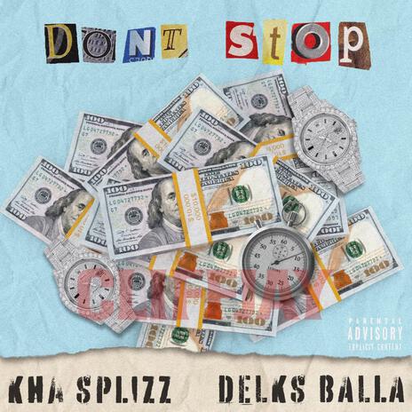 Don't Stop ft. Delks Balla | Boomplay Music