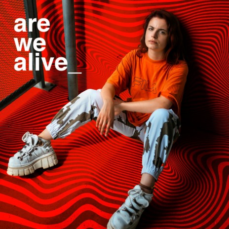 Are We Alive | Boomplay Music