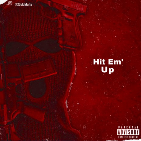 Hit Em Up | Boomplay Music