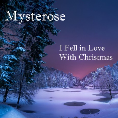 I Fell in Love With Christmas | Boomplay Music