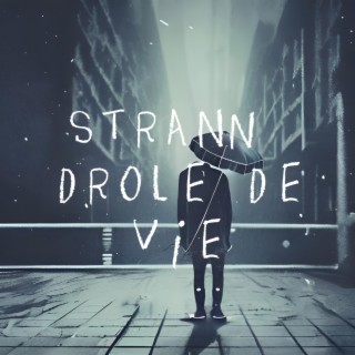 Drôle de vie