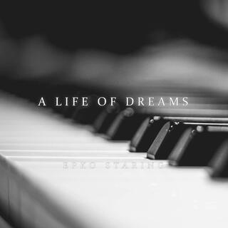 A Life Of Dreams