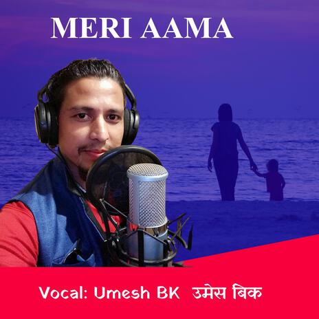 MERI AAMA | Boomplay Music