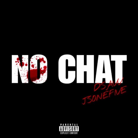 No Chat ft. Jsonefive | Boomplay Music