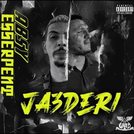 Ja3deri ft. Isam Absy & Esserpent | Boomplay Music