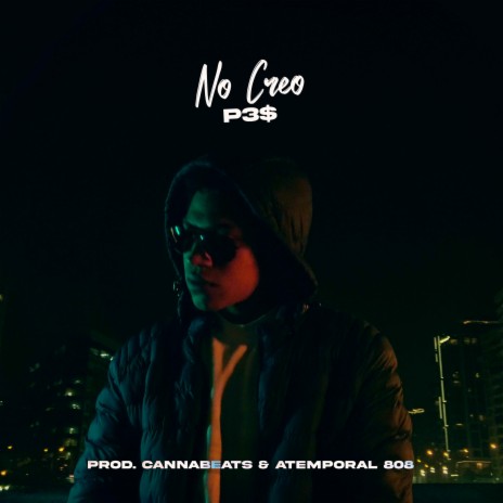 No Creo ft. P3$ & Atemporal 808 | Boomplay Music