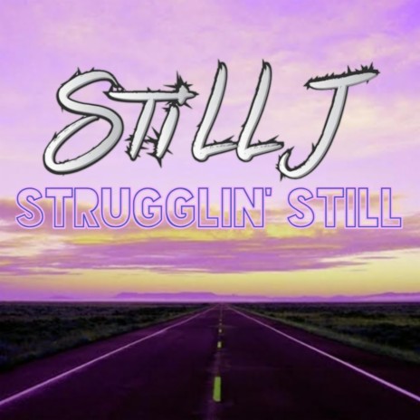 Strugglin Still | Boomplay Music