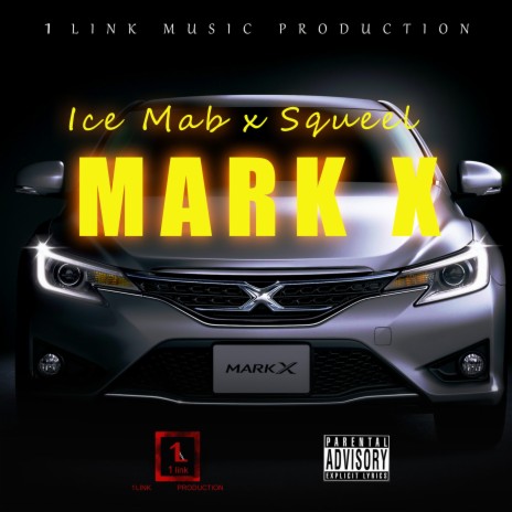 Mark X ft. Ice Mab | Boomplay Music