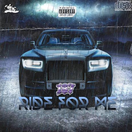 Ride For Me | Boomplay Music