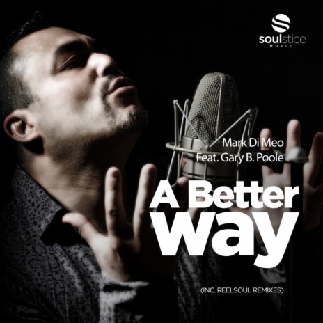 A Better Way (Reelsoul Instrumental) ft. Gary B. Poole