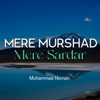 Mere Murshad Mere Sardar