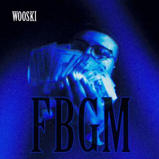 FBGM lyrics | Boomplay Music