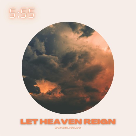 LET HEAVEN REIGN ft. gabriel martinez | Boomplay Music