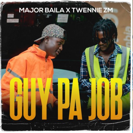 Guy pa job (feat. Major baila) | Boomplay Music