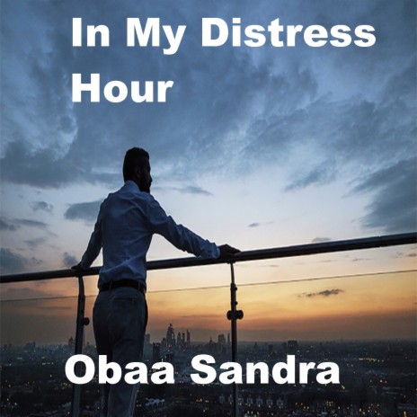 In My Distress Hour | Boomplay Music