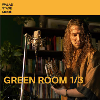 Green Room (Walad Live Experience, Pt. 01)