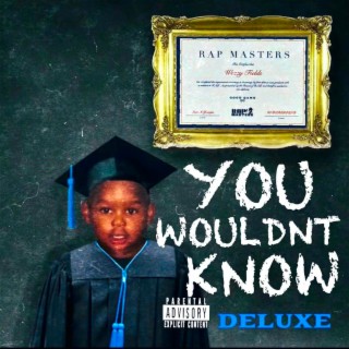 You Wouldnt Know Deluxe