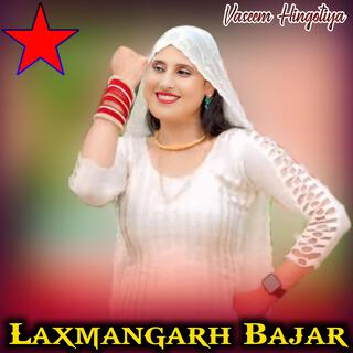 Laxmangarh Bajar