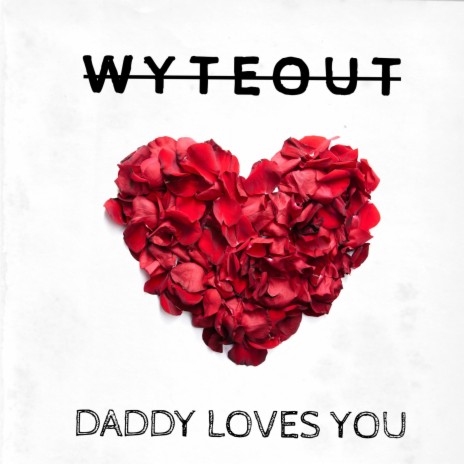 Daddy Loves You | Boomplay Music