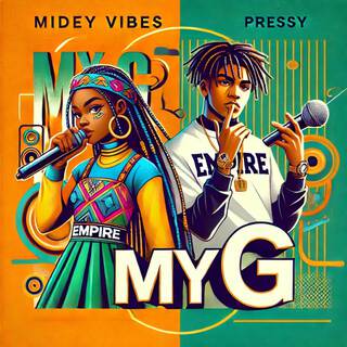 My G ft. Pressy lyrics | Boomplay Music