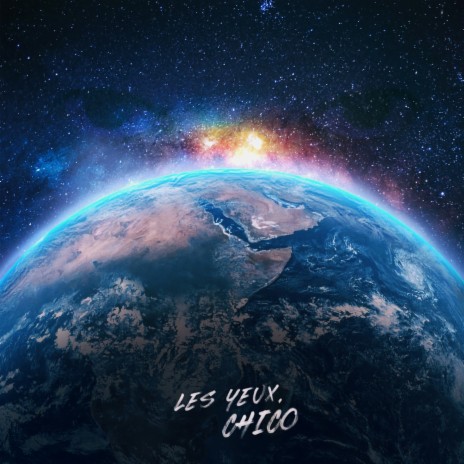 Les yeux, Chico ft. Th3Dave | Boomplay Music