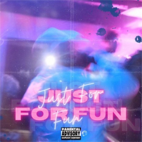 Just For Fun | Boomplay Music