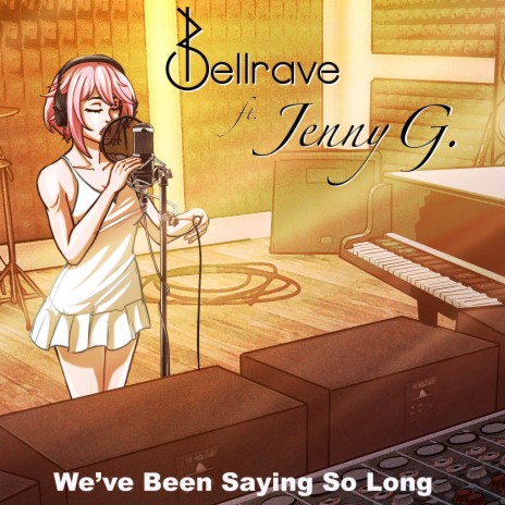 We've Been Saying So Long (for So Long) ft. Jenny G. | Boomplay Music