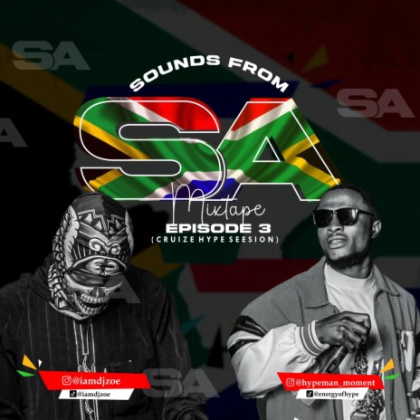 SOUNDS FROM SA EP 3 ft. Hypeman Moment | Boomplay Music