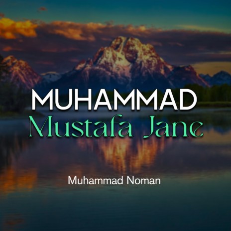 Muhammad Mustafa Jane | Boomplay Music