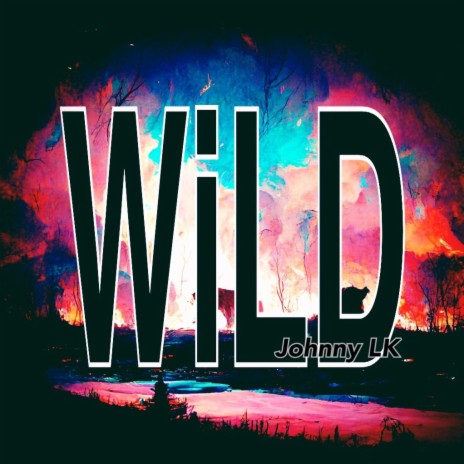 WiLD | Boomplay Music