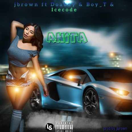 ANITA (Remix) ft. Doaboy, BOY T & Icecode | Boomplay Music