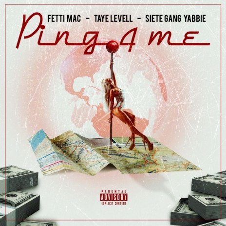 Ping 4 Me ft. Taye Levell & SieteGang Yabbie | Boomplay Music