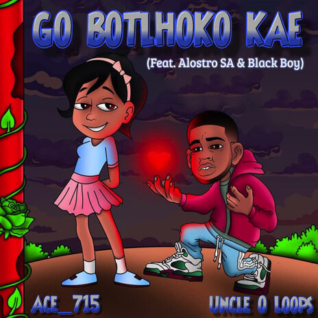 Go Botlhoko Kae ft. Uncle O Loops, Alostro SA & Black Boy | Boomplay Music