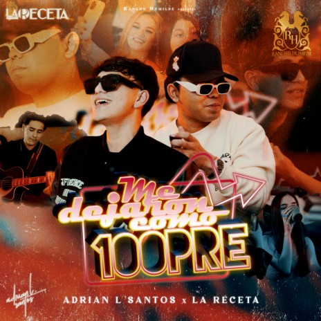 Me Dejaron Como 100pre ft. Adrian L Santos | Boomplay Music