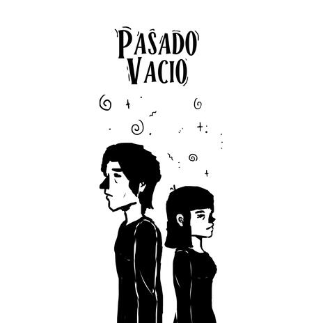 Pasado vacío | Boomplay Music