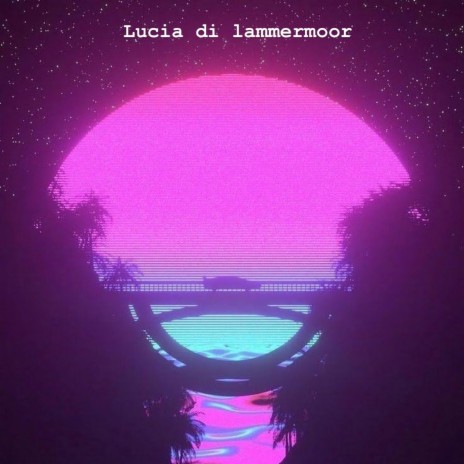 Lucia di lammermoor