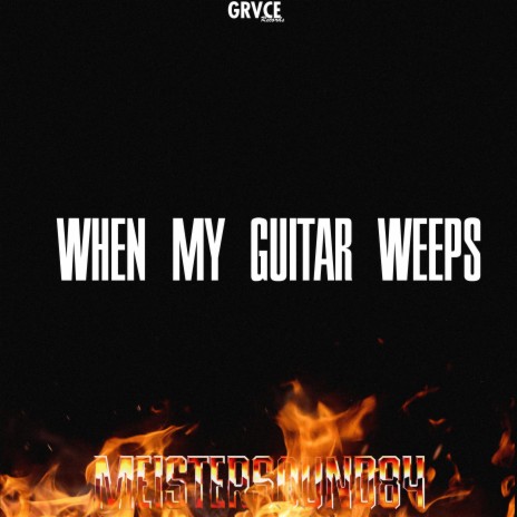 When My Guitar Weeps | Boomplay Music