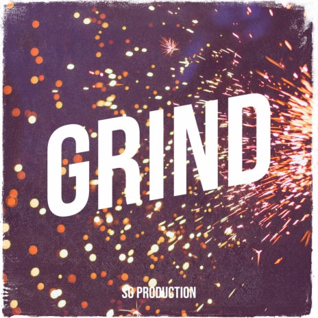 Grind | Boomplay Music