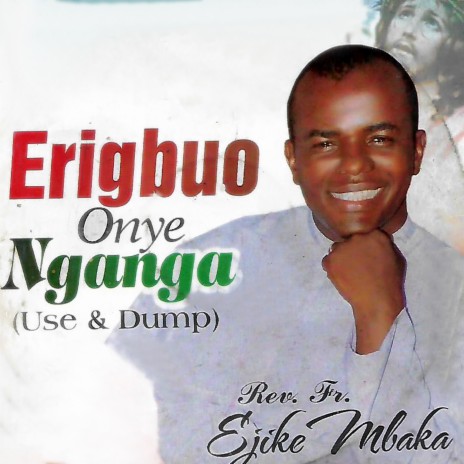 Erigbuo Onye nganga | Boomplay Music