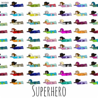 Superhero lyrics | Boomplay Music