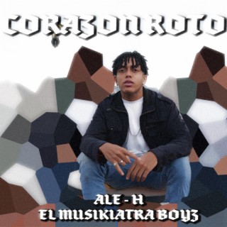 Corazón Roto ft. Ale-H lyrics | Boomplay Music