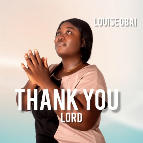 Thank You Lord | Boomplay Music