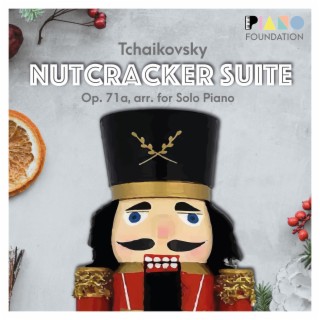 Tchaikovsky: The Nutcracker Suite, Op. 71a (Arranged for Solo Piano) (Piano Solo)