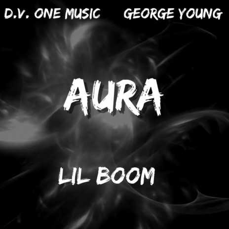 Aura ft. S.O.Y.L Boom & DV-1 | Boomplay Music