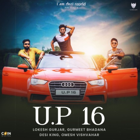 U.P 16 ft. Gurmeet Bhadana, Desi King & Lokesh Gurjar | Boomplay Music