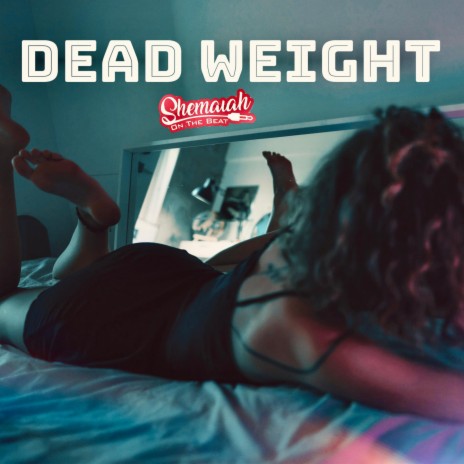 Dead Weight | Boomplay Music