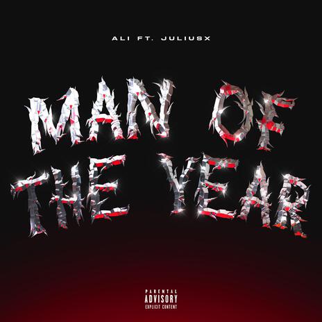 MAN OF THE YEAR ft. JULIUSX | Boomplay Music