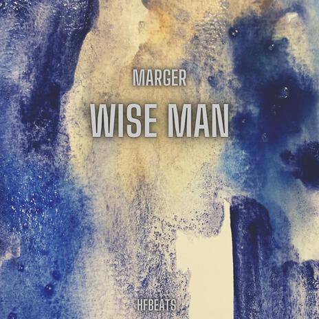 Wise Man ft. Marger | Boomplay Music