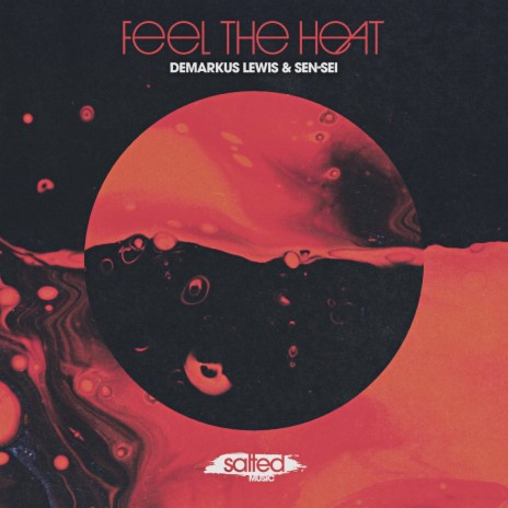 Feel The Heat (Deez Scat Back Mix) ft. Sen-Sei | Boomplay Music